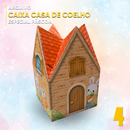 Caixa Casa de Coelho • Especial Páscoa – Arquivo Digital para Recorte - Quatro Cambalhotas