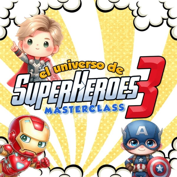 Masterclass - The Universe of Super Heroes 3 - In Spanish