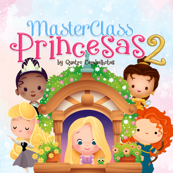 Especial – Princesas 2 - Em Espanhol - Quatro Cambalhotas