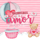 Masterclass Esto es Amor con diseños románticos, colores suaves y archivos digitales listos para recortar